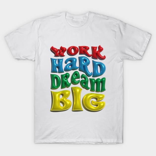 Motivational T-Shirt by The Design Deck